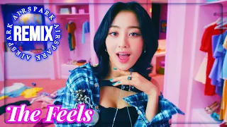 [REMIX] TWICE - THE FEELS (AIRSPARK REMIX)