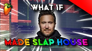 What If David Guetta Was A Slap House Producer ? (FREE FLP)