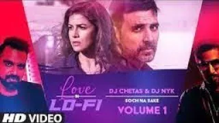 Soch Na Sake" Love in LoFi Vol.1: DJ Chetas & DJ NYK | CV music