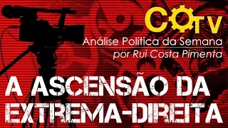 Análise Política da Semana: A ascensão da extrema-direita