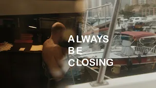 'Always Be Closing'