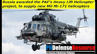 Philippine Air Force's Heavy Lift Helicopter project awarded to Russia's Mi-171