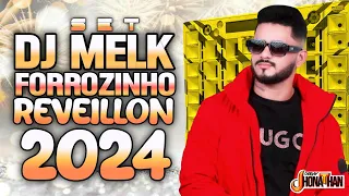 SET DJ MELK FORROZINHO DE REVEILLON 2024 (MIXAGENS DJ JHONATHAN)