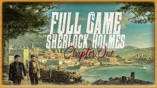 Sherlock Holmes Chapter One | Full Game