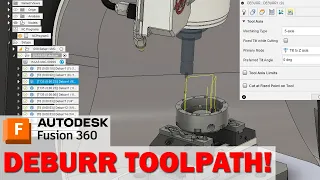 Using Fusion 360 Deburr toolpath for 5-axis Deburring on HAAS UMC-500!