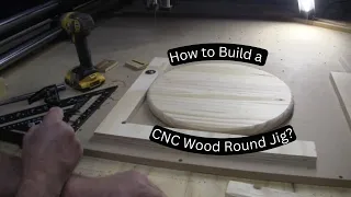 How to Build a CNC Wood Round Jig