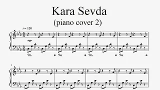 "Kara Sevda (piano cover 2)" - Piano sheet music (by Tatiana Hyusein)