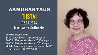 Aamuhartaus tiistai 02.04.2024 - Mari-Anna Stålnacke