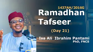 Ramadhan Tafseer (21) | Hausa | 1437AH/2016G | Isa Ali Ibrahim Pantami, PhD, FNCS