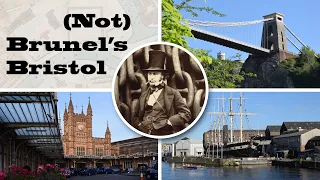 (Not) Brunel's Bristol