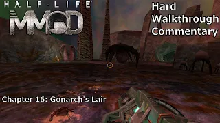 Half-Life (with MMod) (Hard) Walkthrough (Chapter 16: Gonarch's Lair)