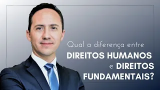 Direitos Humanos e Direitos Fundamentais: qual a diferença?