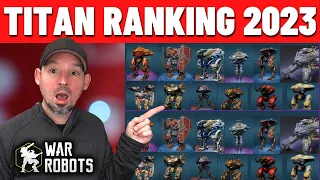 War Robots Every Titan Ranked | War Robots Titan Guide 2023