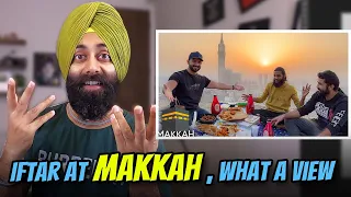 IFTAR in Makkah | Masjid-AL-Haram | Indian Reaction On Ramadan in Makkah 2022 | PunjabiReel TV