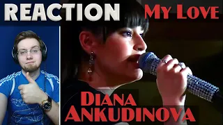 DIANA ANKUDINOVA - MY LOVE  REACTION  РЕАКЦИЯ
