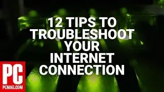 12 Tips to Troubleshoot Your Internet Connection