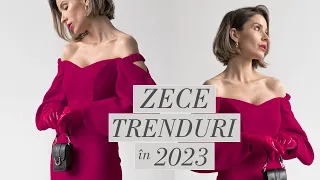 Trendurile pe care le vom tot vedea in 2023