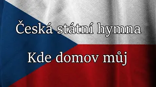 Česká státní hymna - Kde domov můj (text)