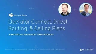 Operator Connect, Direct Routing, & Calling Plans: A masterclass in Microsoft Teams telephony