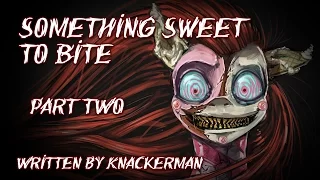 Something Sweet to Bite - Part 2 [MLP Fanfic Reading] (Grimdark)