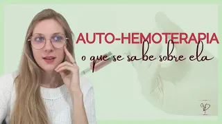 AUTO HEMOTERAPIA | O QUE SE SABE SOBRE ESSA TÉCNICA