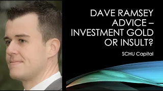 Dave Ramsey Advice - Investment Gold or Insult?