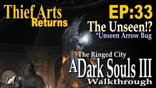 Unseen Arrow Bug!?: The Ringed City [Thief Arts Returns - ep33]