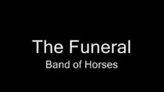 The Funeral (Lyrics) - Band of Horses
