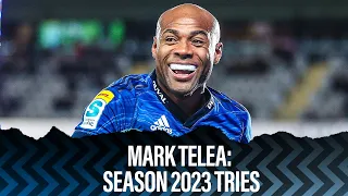 Mark Telea: Season 2023 Tries | Super Rugby Pacific 2023