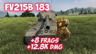 FV215b 183 - 8 Frags 12.8K Damage - Clicks like a Thanos! - World Of Tanks