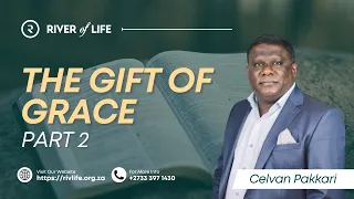 The Gift of Grace (Part 2) | Celvan Pakkari | 27 November 2022
