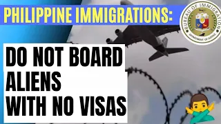 PHILIPPINE IMMIGRATION PRESS RELEASE: A REMINDER & WARNING TO AIRLINES AND FOREIGN NATIONALS