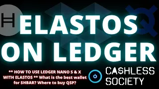 ** HOW TO USE LEDGER NANO S & X WITH ELASTOS ** What is the best wallet for $HBAR? Where to buy QSP?
