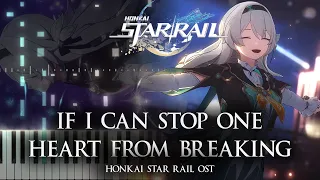 ｢If I Can Stop One Heart From Breaking｣ - Honkai Star Rail OST Piano Cover [Sheet Music]