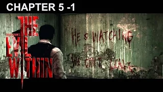 The Evil Within Walkthrough Chapter 5 -1 Inner Recesses (Gameplay PS4)