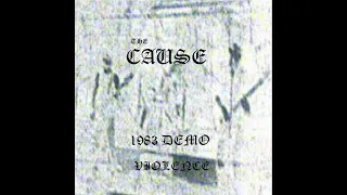 CAUSE : 1983 Demo Violence : UK Punk Demos