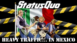 Status Quo - Heavy Traffic... In Mexico