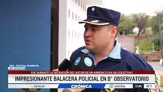 Balacera policial en barrio Observatorio