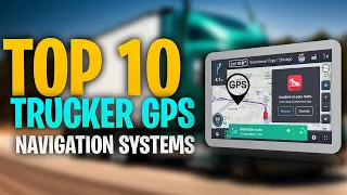 Top 10 Trucker GPS Devices (All Links In The Description Below)