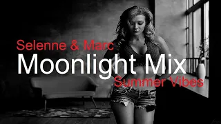 MOONLIGHT MIX Best Deep House Vocal & Nu Disco SUMMER 2022 By Selenne & Marc