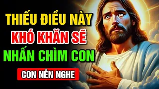 🔴 THIẾU ĐIỀU NÀY KHÓ KHĂN SẼ NHẤN CHÌM CON | Lời Chúa Hôm Nay | Cùng Nghe Lời Chúa Mỗi Ngày