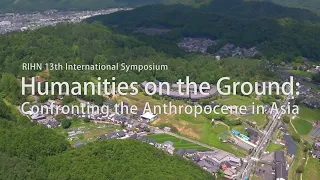 Humanities on the Ground: Confronting the Anthropocene in Asia