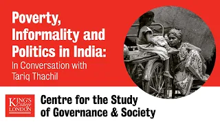 Poverty, Informality and Politics in India: In Conversation with Tariq Thachil