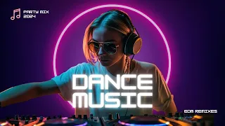 PARTY MIX 2024 🔥 Top EDM Remixes & Mashups 🎶 Dance Music Party Mix 2024
