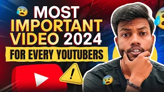 Most Important Video For Every Youtubers 😱