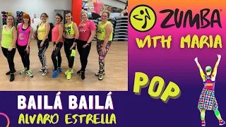 Alvaro Estrella - Bailá Bailá - ZUMBA® Fitness - choreo by Maria - pop