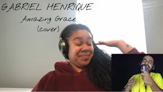 Gabriel Henrique - Amazing Grace (cover) | REACTION!!!