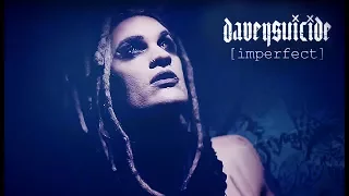 DaveySuicide - Imperfect [Official Music Video]