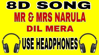 Dil Mera (8D) Mr & Mrs Narula |Magic | New Punjabi Song 2020