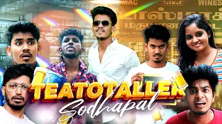 TEATOTALLER Sodhapal | MC Entertainment